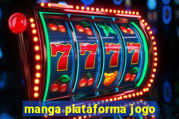 manga plataforma jogo